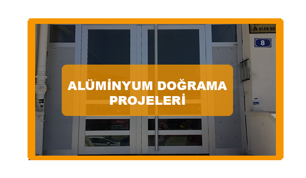 Alüminyum Doğrama Projeleri
